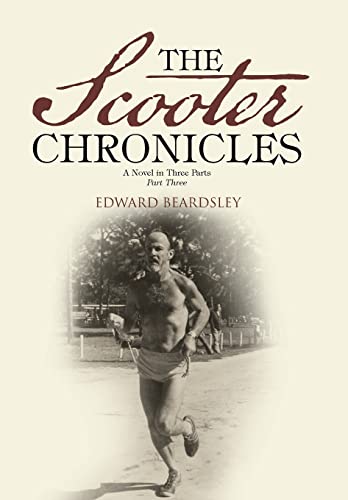 The Scooter Chronicles: A Novel in Three Parts - Part Three