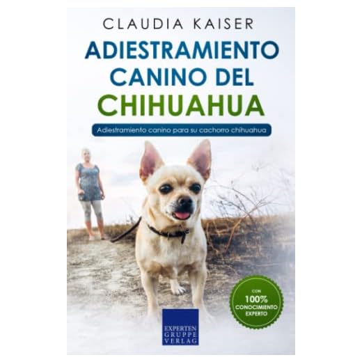 Adiestramiento canino del chihuahua: Adiestramiento canino para su cachorro chihuahua