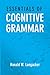 Essentials of Cognitive Grammar