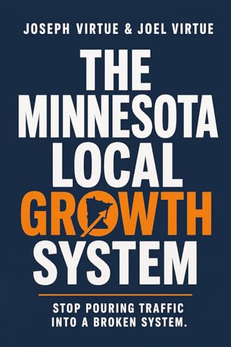 The Minnesota Local Growth System: Where Customers Find You, Where