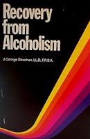 Recovery from alcoholism: Condensed from the author's original, more comprehensive book, Alcoholism, treatable illness B0007AJJ46 Book Cover