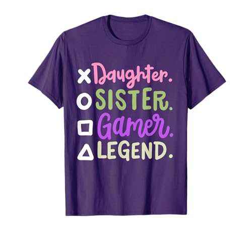 Daughter Sister Gamer Legend Video Gaming Women Girls Teens T-Shirt