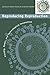 Reproducing Reproduction: Kinship, Power, and Technological Innovation