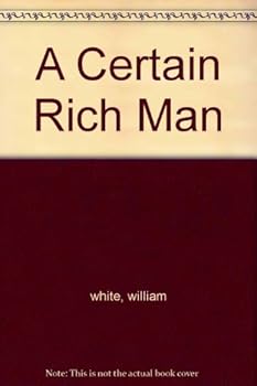 Unknown Binding A Certain Rich Man Book