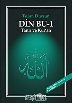DIN BU 1 TANRI VE KURAN (Turkish Edition) - Book #1 of the Din Bu