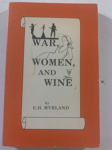 War, women & wine