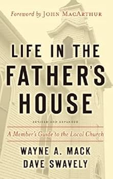 Paperback Life in the Father’s House (Revised and Expanded Edition): A Member’s Guide to the Local Church Book