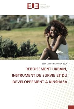 Paperback Reboisement Urbain, Instrument de Survie Et Du Developpement a Kinshasa [French] Book