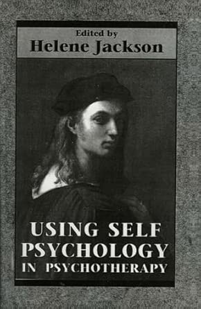 Using Self Psychology in Psychotherapy-Wow! eBook