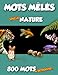 Produktbild Mots mêlés spécial nature - 800 mots à retrouver...: Grand format - Animaux, fruits, légumes, champignons, plantes - 40 grilles illustrées et leurs solutions