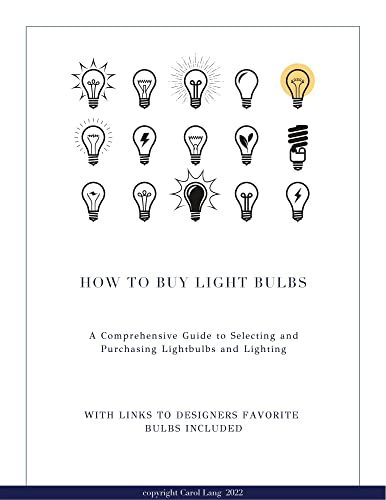 How to Buy Lightbulbs: A Designers Guide to Selecting and Purchasing the Best Light Bulbs, with Links to Buy Bulbs Online image 2
