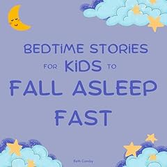 Bedtime Stories for Kids to Fall Asleep Fast Audiolibro Por Beth Camby arte de portada