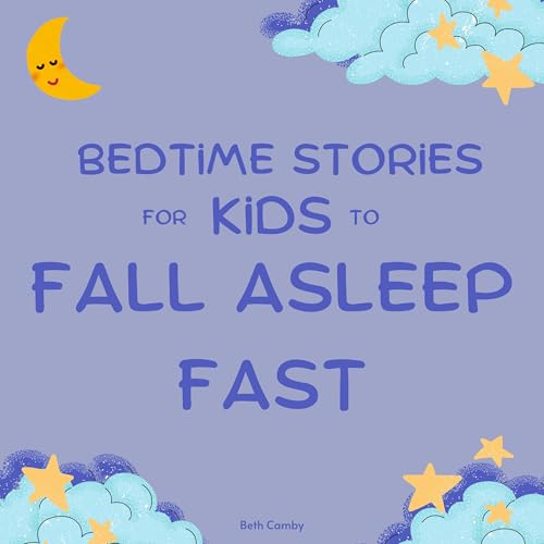 『Bedtime Stories for Kids to Fall Asleep Fast』のカバーアート
