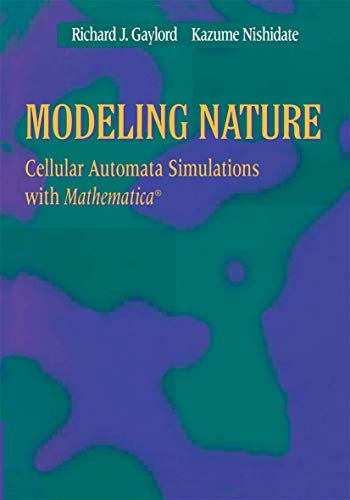 Modeling Nature: Cellular Automata Simulations with Mathematica® (Sciences; 77) view 2