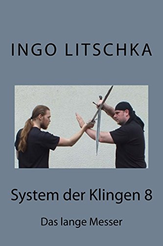 System der Klingen 8: Das lange Messer System der Klingen 8: Das lange Messer