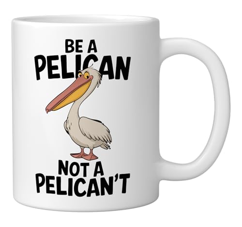 Taza cerámica Be A Pelican Not A Pelicant blanca 11 oz miniatura 2