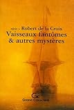  Vaisseaux Fantômes et Autres Mystères
