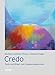 Produktbild Credo: Texte und Bilder zum Glaubensbekenntnis