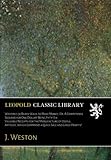  Weston\'s 56 Ready Ways to Make Money; Or, A Competence Secured for One Dollar! Being Fifty-Six Valuable Receipts for the Manufacture of Useful Articles, Which Command a Quick Sale and Large Profits!