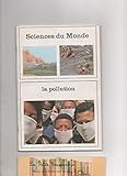  Sciences du Monde: La pollution