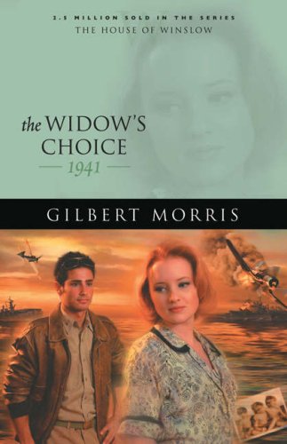 The Widow's Choice: 1941 (House of Winslow)