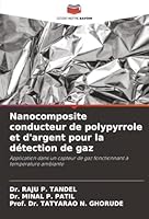 Nanocomposite conducteur de polypyrrole et d'argent pour la détection de gaz (French Edition) 6209019374 Book Cover