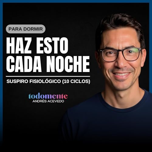 10 Suspiros Fisiológicos + Relajación Profunda para Dormir (15 min)