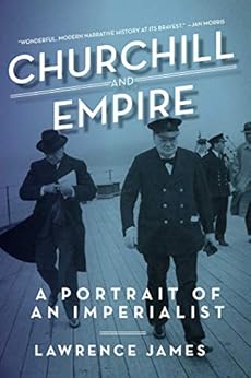 Churchill and Empire by [Lawrence James]