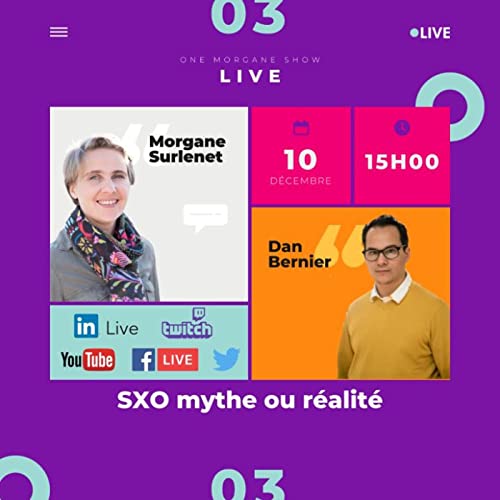 Saison 2 - épisode #21 - SXO, mythe ou réalité ? Live x Dan Bernier