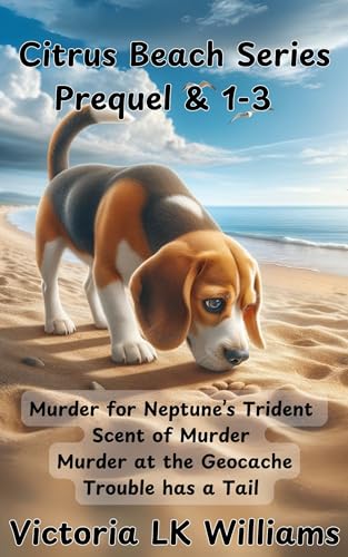 Citrus Beach Series Prequel & 1-3: One beagle. Four mysteries. A Beach Side Cozy Mystery Box Set