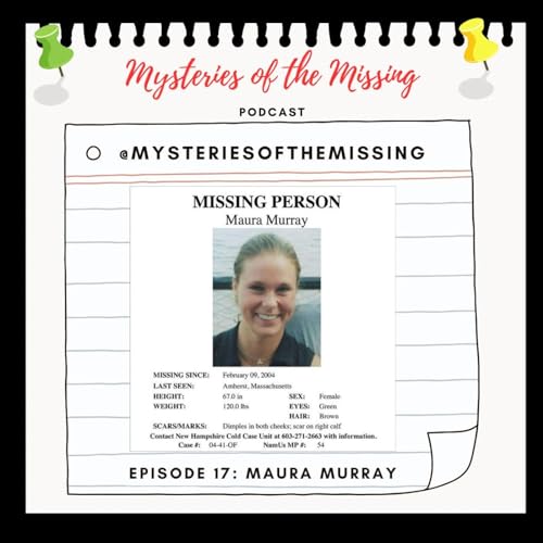 Episode 17 - Maura Murray