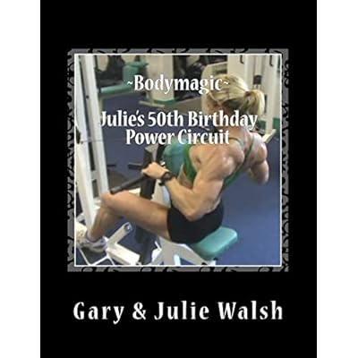 Bodymagic - Julie's 50th Birthday Power Circuit