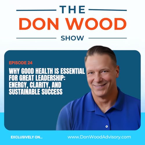 Why Good Health Is Essential for Great Leadership: Energy, Clarity, and Sustainable Success