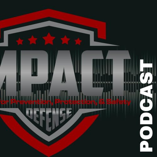 『Impact Defense Podcast: Discussions On Self Defense』のカバーアート