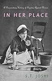 In Her Place: A Documentary History of Prejudice Against Women