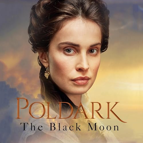 The Black Moon: A Poldark Novel 5 cover art