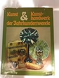  Kunst und Kunsthandwerk der Jahrhundertwende. Ein Lexikon für Sammler und Freunde des Jugendstils