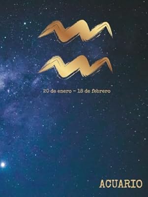 Agenda Zodiacal ACUARIO Personalizada: Conoce tu Energía, Potencia tu Destino y Vive en Armonía con tu Signo: Planificador único basado en tu signo ... tu crecimiento, claridad y bienestar diario | Ya disponible en tu tienda friki favorita! En mundofriki.es!