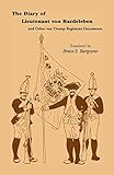 The Diary of Lieutenant von Bardeleben and Other von Donop Regiment