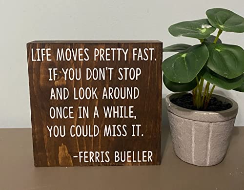 Life Moves Pretty Fast If You Don’T Stop And Look Around Once In A While You Might Miss It Wall Hanging,For Home Decor Wall,Wall Decor Gift,Wall Art,Farmhouse Decor Wall Art Wood Sign 5" x 5"