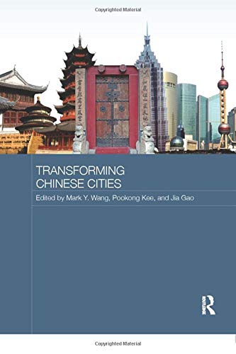 Transforming Chinese Cities (Routledge Contemporary China Series)