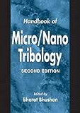  Handbook of Micro/Nano Tribology (Mechanics and Materials Science.)