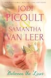 Between the Lines: the romantic modern-day fairytale by the number one bestselling author of A Spark of Light - Jodi Picoult, Samantha Van Leer 