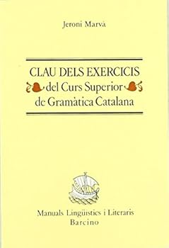 Paperback Clau dels exercicis del curs superior de gramatica catalana de J. [Catalan] Book