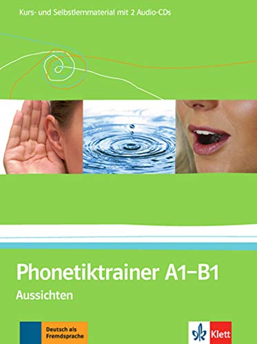 Phonetiktrainer A1-B1: Aussichten. Kurs- und Selbstlernmaterial mit 2 Audio-CDs (Aussichten / Deutsc