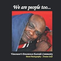 We are people too: Vancouver's Downtown Eastside Community 1777032210 Book Cover