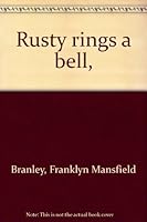 Rusty Rings a Bell B0007E53FQ Book Cover