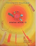 Catalogue de vente : Atelier ATILA