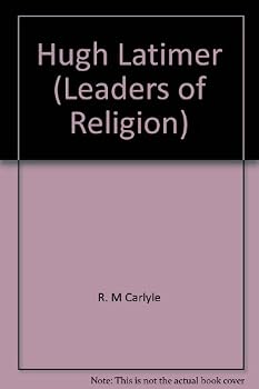 Unknown Binding Hugh Latimer, (Leaders of religion) Book