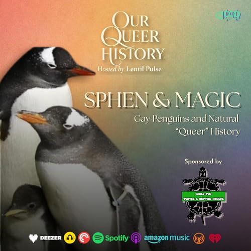 Sphen & Magic - Gay Penguins and Natural &ldquo;Queer&rdquo; History